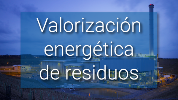 Valorización energética de residuos